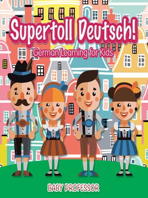 cover image of Supertoll Deutsch!--German Learning for Kids